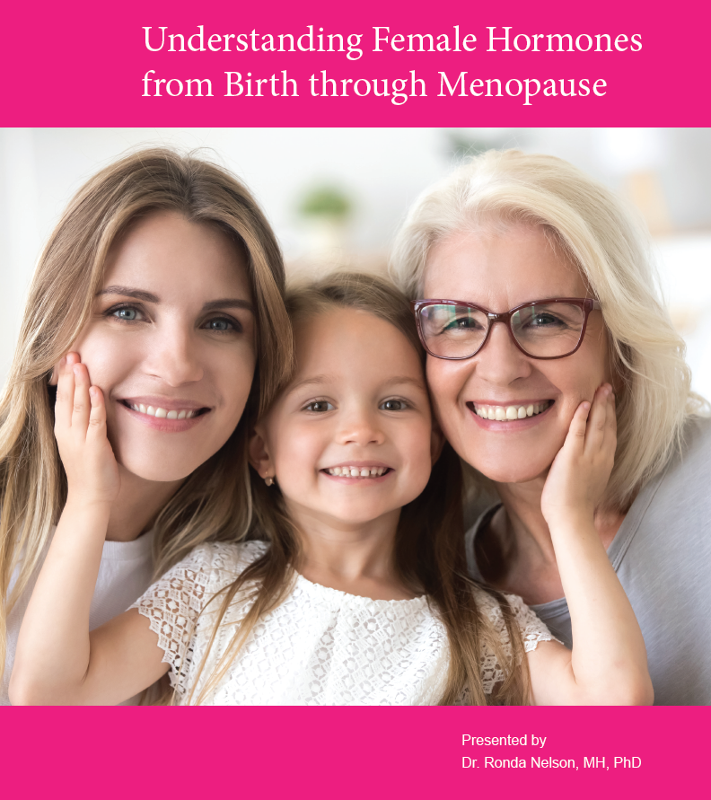 Understanding Female Hormones: Birth Through Menopause